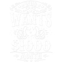 I Want $1000 A Month