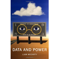 Data And Power: Big Data And Corporate Control In Modern America