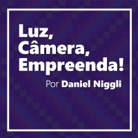 Luz, Câmera, Empreenda
