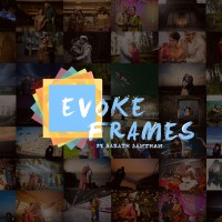 Evoke Frames By Sarath Santhan