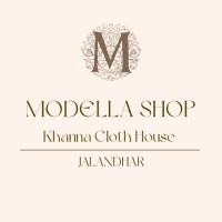 MODELLA SHOP KHANNA CLOTH HOUSE JALANDHAR logo - Similar company to Utkansh, Nit Jalandhar