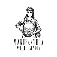 Manufaktura Mojej Mamy