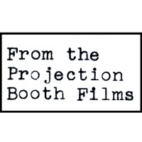 From The Projection Booth Films, Llc