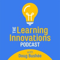 The Learning Innovations Podcast