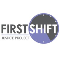 First Shift Justice Project