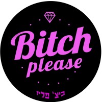 B!Tch Please
