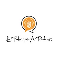 La Fabrique à Podcast logo - Similar company to Make Some Noise