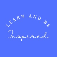 Learn and be Inspired