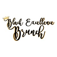 Black Excellence Brunch logo - Similar company to Martha'S Vineyard African American Film Festival