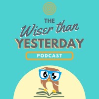 Wiser than Yesterday Podcast logo - Similar company to Sam Harris