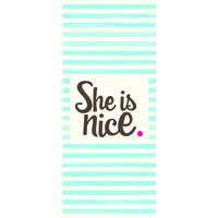 She Is Nice
