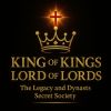 King of Kings & Lord of Lords  - Legacy and Dynasts Secret Society logo - Similar company to Besinetwork - Next Generation Global Business Ecosystem