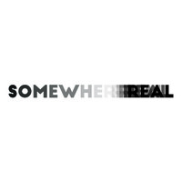 Somewhere Real