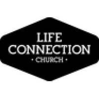 Life Connection Church logo - Similar company to Junipero Serra High School, Gardena, Ca