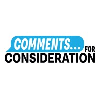 Comments For Consideration, Llc.