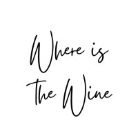 Where Is The Wine