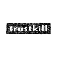 Trustkill