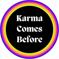 Karma Comes Before