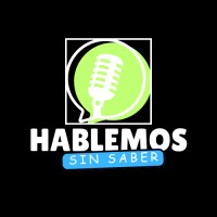 Hablemos Sin Saber Podcast logo - Similar company to Freelancer Marketer
