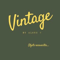 Vintage et alors ? logo - Similar company to Le Coeur Plus Gros Que Le Ventre