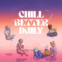 Chill Better Daily