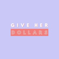 Give Her Dollars logo - Similar company to Bra Network + Directory