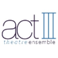 Act Iii Theatre Ensemble