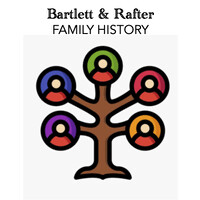 Bartlett And Rafter Family History