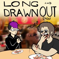 Long And Drawn Out