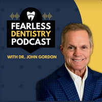 Fearless Dentistry Podcast
