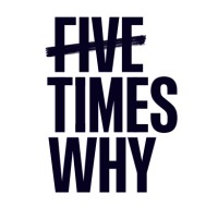Fivetimeswhy