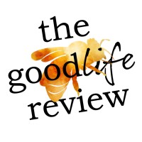 The Good Life Review
