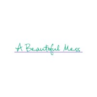 A Beautiful Mess