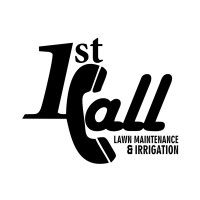 1st Call Lawn Maintenance & Irrigation logo - Similar company to Ez Lawn