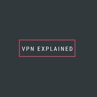 Vpnexplained