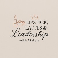 Lipstick, Lattes & Leadership with Mateja logo - Similar company to Patternica