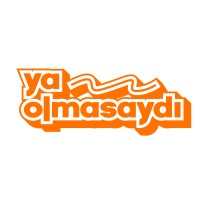 Ya Olmasaydı?