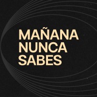 MAÑANA NUNCA SABES logo - Similar company to Chiarezza.It - Howden S.P.A.