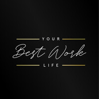 Your Best Work Life