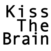 Kiss The Brain