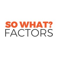 So What Factors