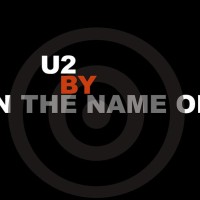 U2 By In The Name Of