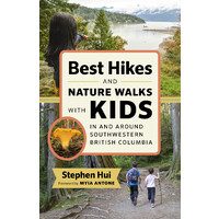 Best Hikes And Nature Walks With Kids In And Around Southwestern British Columbia