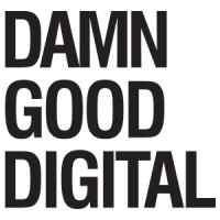 Damn Good Digital