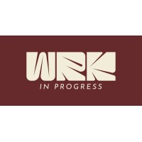 WRK IN PROGRESS logo - Similar company to Kind&Bold
