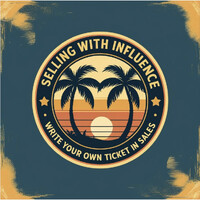 Selling With I.N.F.L.U.E.N.C.E.™ | 