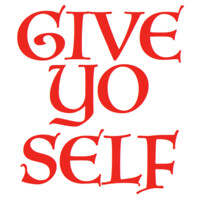 Give Yo Self