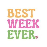 Best Week Ever Newsletter