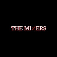 The Mixers