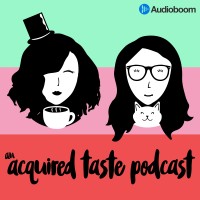 Acquired Taste Podcast